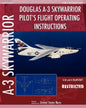 Douglas A-3 Skywarrior Pilot's Flight Operating Instructions - Paperback