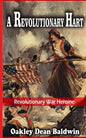 A Revolutionary Hart: Revolutionary War Heroine - Paperback