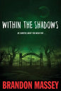 Within the Shadows - Paperback