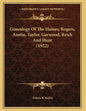 Genealogy Of The Haines, Rogers, Austin, Taylor, Garwood, Reich And Hunt (1922) - Paperback