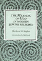 Meaning of God in Modern Jewish Religion - Paperback