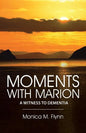 Moments with Marion: A Witness to Dementia - Paperback
