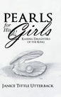 Pearls for His Girls: Raising Daughters of the King - Hardcover