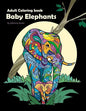 Baby Elephants: Adult Coloring Book - Paperback