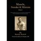 Muscle, Smoke, & Mirrors: Volume I - Paperback