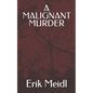 A Malignant Murder - Paperback
