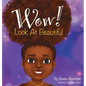 WOW! Look At Beautiful - Hardcover