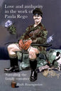 Love and authority in the work of Paula Rego: Narrating the family romance - Paperback