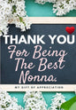 Thank You For Being The Best Nonna: My Gift Of Appreciation: Full Color Gift Book Prompted Questions 6.61 x 9.61 inch - Paperback