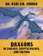 Dragons in Zoology, Cryptozoology, and Culture - Hardcover