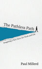 The Pathless Path - Hardcover