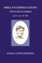 Bible Interpretation Twentieth Series April 5 - June 28, 1896 - Paperback