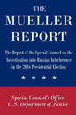 The Mueller Report: The Report of the Special Counsel on the Investigation into Russian Interference in the 2016 Presidential Election - Paperback