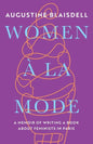 Women À La Mode: A Memoir of Writing a Book about Feminists in Paris - Paperback