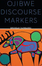 Ojibwe Discourse Markers - Paperback