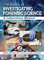 The Basics of Investigating Forensic Science: A Laboratory Manual - Paperback