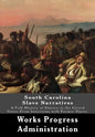 South Carolina Slave Narratives: A Folk History of Slavery in the United States From Interviews with Former Slaves. - Paperback