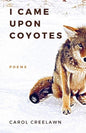 I Came Upon Coyotes: Poems - Paperback