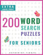 Extra Large Print Word Search Books For Seniors: 200 Word Search Games With Answers For You To Relieve Stress And Boredom Perfect For Readers That Don - Paperback