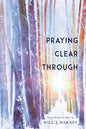 Praying Clear Through - Paperback