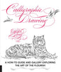 Calligraphic Drawing: A How-To Guide and Gallery Exploring the Art of the Flourish - Paperback