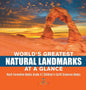 World's Greatest Natural Landmarks at a Glance Rock Formation Books Grade 4 Children's Earth Sciences Books - Hardcover