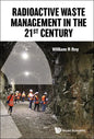 Radioactive Waste Management in the 21st Century - Hardcover