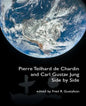 Pierre Teilhard de Chardin and Carl Gustav Jung: Side by Side [The Fisher King Review Volume 4] - Paperback