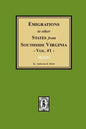 Emigrations to Other States from Southside Virginia - Vol. #1 - Paperback