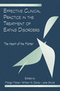 Effective Clinical Practice in the Treatment of Eating Disorders: The Heart of the Matter - Paperback