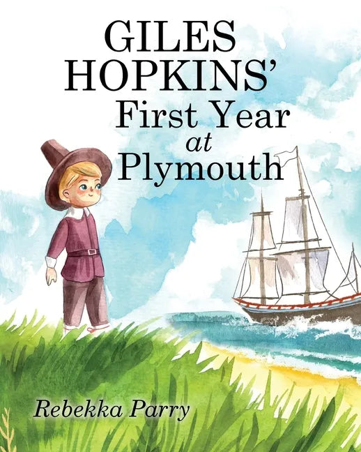 Giles Hopkins' First Year at Plymouth - Paperback