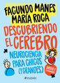 Descubriendo El Cerebro: Neurociencia Para Chicos (Y Grandes) - Paperback