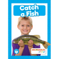 Catch a Fish - Library Binding