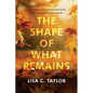The Shape of What Remains - Paperback