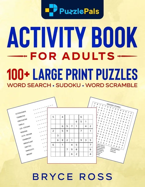 Activity Book for Adults: 100+ Large Print Sudoku, Word Search, and Word Scramble Puzzles - Paperback