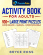 Activity Book for Adults: 100+ Large Print Sudoku, Word Search, and Word Scramble Puzzles - Paperback