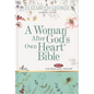 A Woman After God's Own Heart Bible - Hardcover