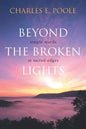 Beyond the Broken Lights: Simple Words at Sacred Edges - Paperback