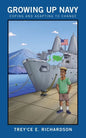 Growing up Navy: Coping and Adapting to Change - Paperback