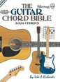 The Guitar Chord Bible: Standard Tuning 3,024 Chords - Hardcover