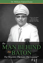 The Man Behind the Baton: The Maestro, the Law, the Legend(tm) - Paperback