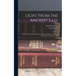 Light From the Ancient East: The New Testament Illustrated by Recently Discovered Texts of the Graeco-Roman World - Hardcover
