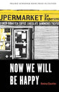 Now We Will Be Happy - Paperback