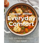Spend with Pennies Everyday Comfort: Family Dinner Recipes from Fresh to Cozy: A Cookbook - Hardcover