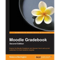 Moodle Gradebook Second Edition - Paperback
