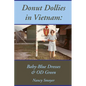 Donut Dollies in Vietnam: Baby-Blue Dresses and OD Green - Paperback