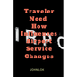 Traveler Need How Influences Airport Service Changes - Paperback