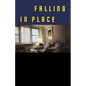 Falling in Place - Paperback