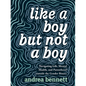 Like a Boy But Not a Boy: Navigating Life, Mental Health, and Parenthood Outside the Gender Binary - Paperback
