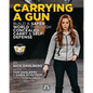 Carrying a Gun: Build a Safer World Through Concealed Carry and Self-Defense - Paperback